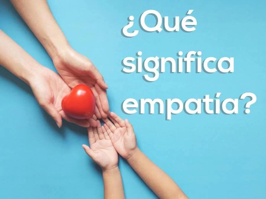 ¿qué significa empatía?